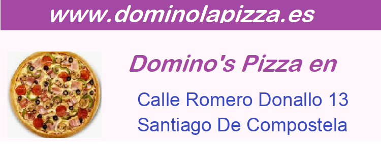 Dominos Pizza Calle Romero Donallo 13, Santiago De Compostela